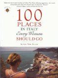 100 Places in Italy every woman should go