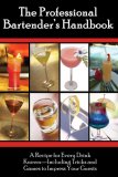 The Professional Bartender's Handbook