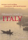 A Romatic's Guide to Italy