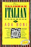 Talisman Italian Cookbook by Ada Boni
